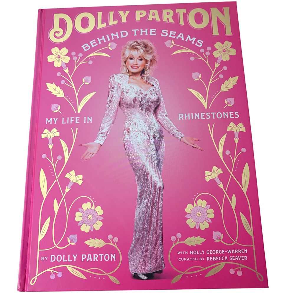 Dolly Parton Behind the Seams My Life in Rhinestones Hardcover Book 2023 1st Ed